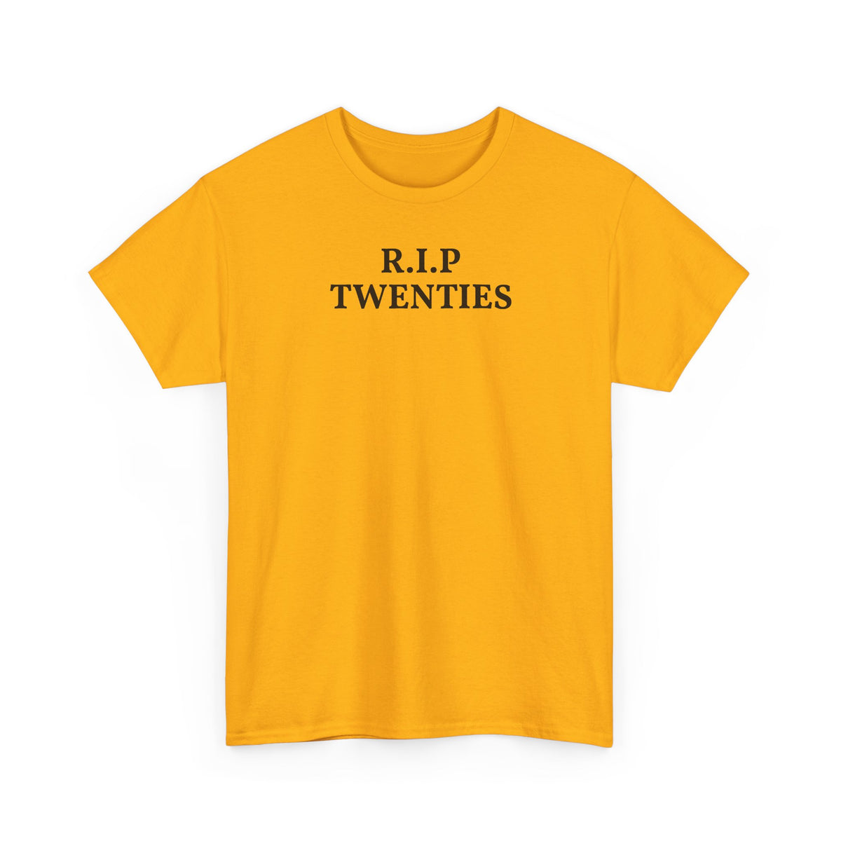 R.I.P. Twenties Tee — Funny 20s Graduation / Birthday Shirt