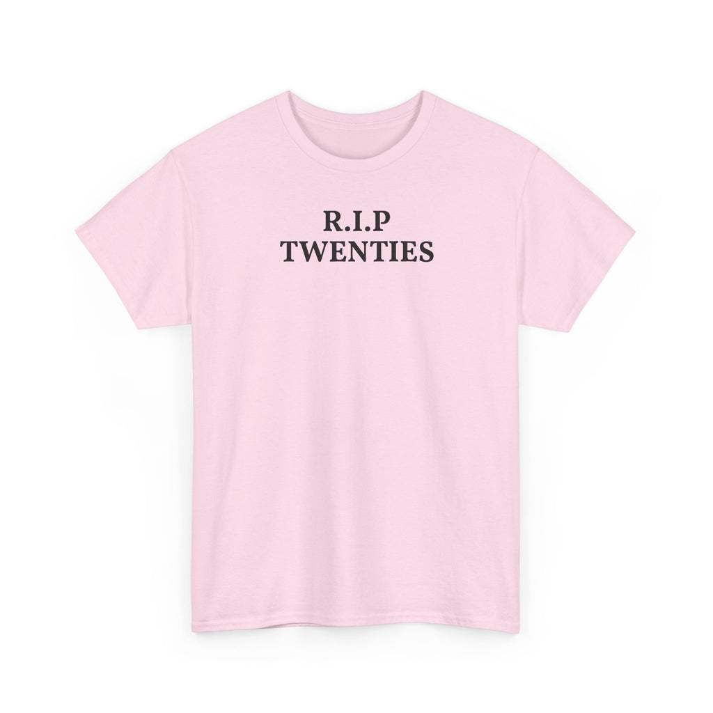 R.I.P. Twenties Tee — Funny 20s Graduation / Birthday Shirt