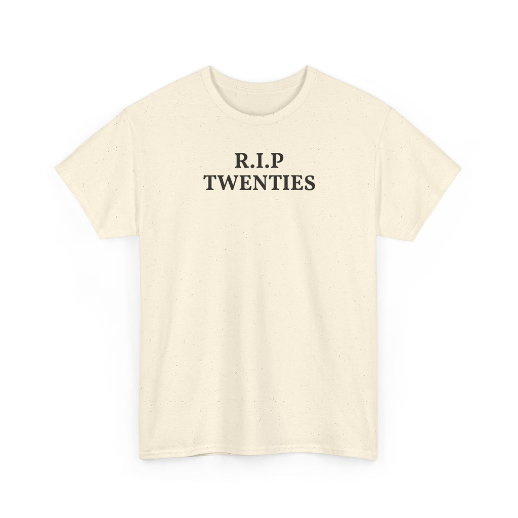 R.I.P. Twenties Tee — Funny 20s Graduation / Birthday Shirt