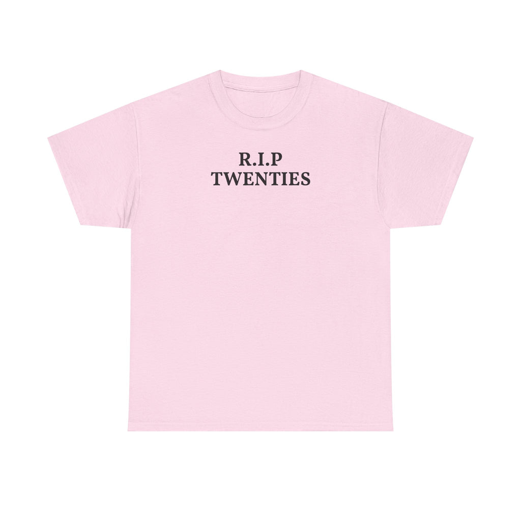 R.I.P. Twenties Tee — Funny 20s Graduation / Birthday Shirt