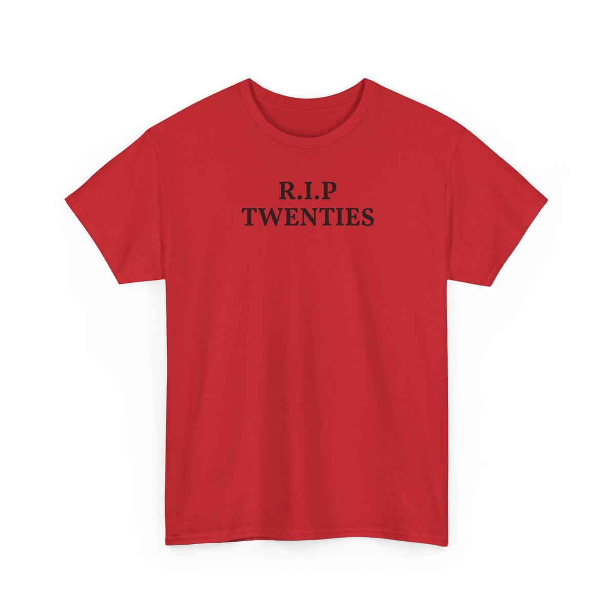 R.I.P. Twenties Tee — Funny 20s Graduation / Birthday Shirt