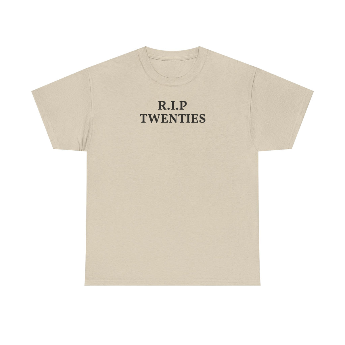 R.I.P. Twenties Tee — Funny 20s Graduation / Birthday Shirt