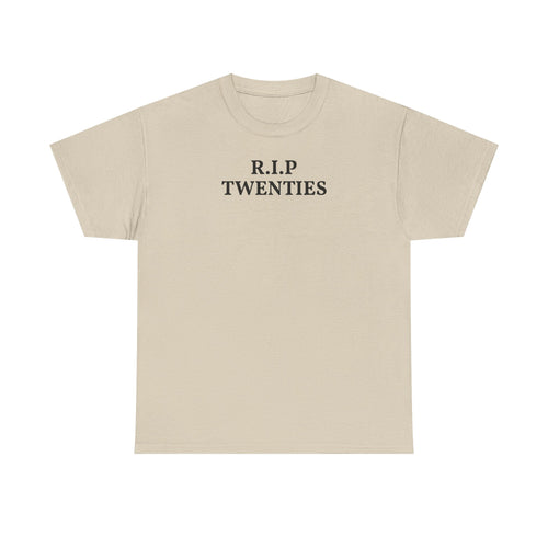 R.I.P. Twenties Tee — Funny 20s Graduation / Birthday Shirt