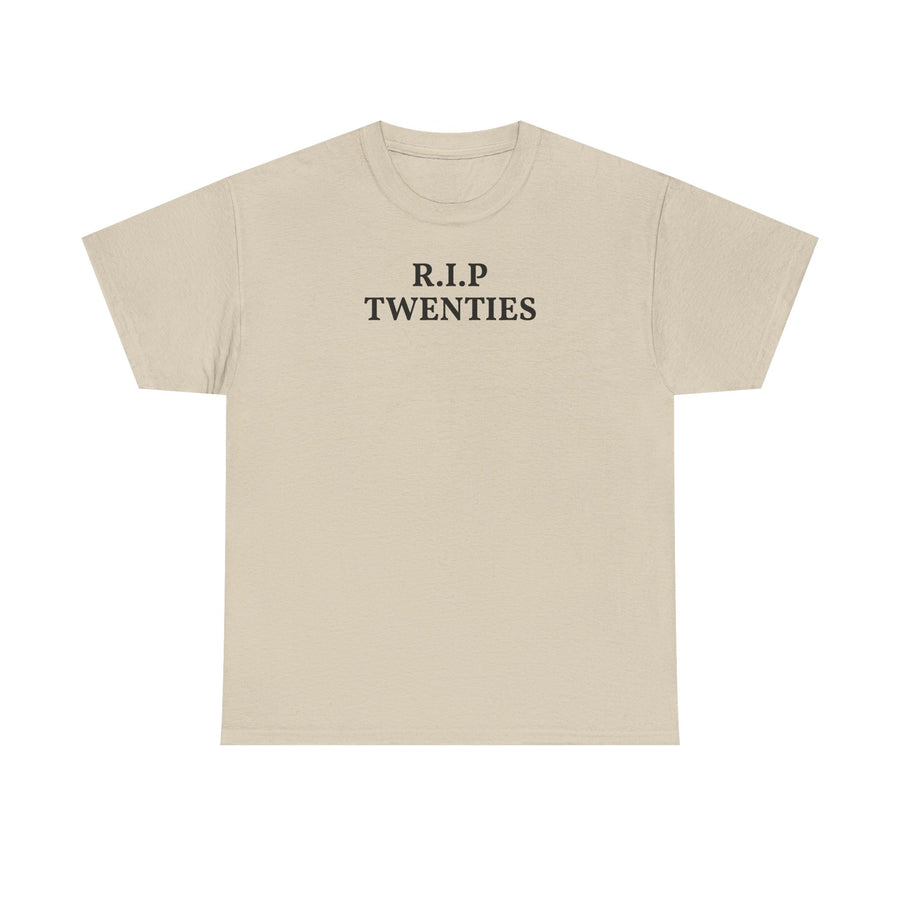 R.I.P. Twenties Tee — Funny 20s Graduation / Birthday Shirt