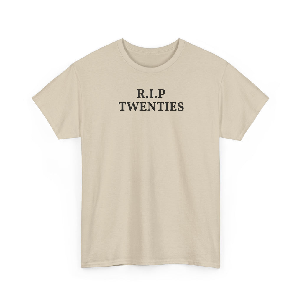 R.I.P. Twenties Tee — Funny 20s Graduation / Birthday Shirt