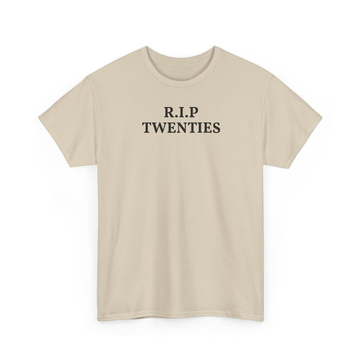 R.I.P. Twenties Tee — Funny 20s Graduation / Birthday Shirt