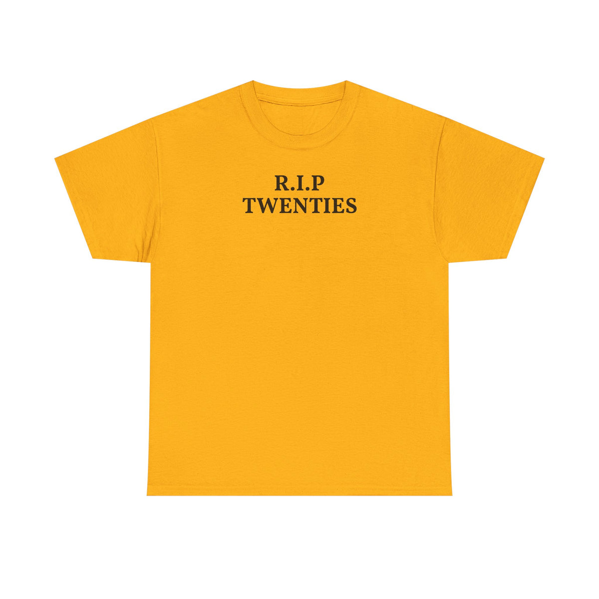 R.I.P. Twenties Tee — Funny 20s Graduation / Birthday Shirt