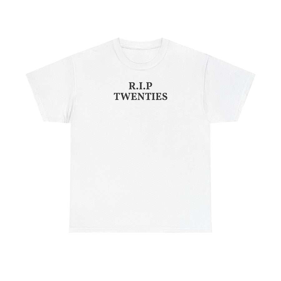 R.I.P. Twenties Tee — Funny 20s Graduation / Birthday Shirt