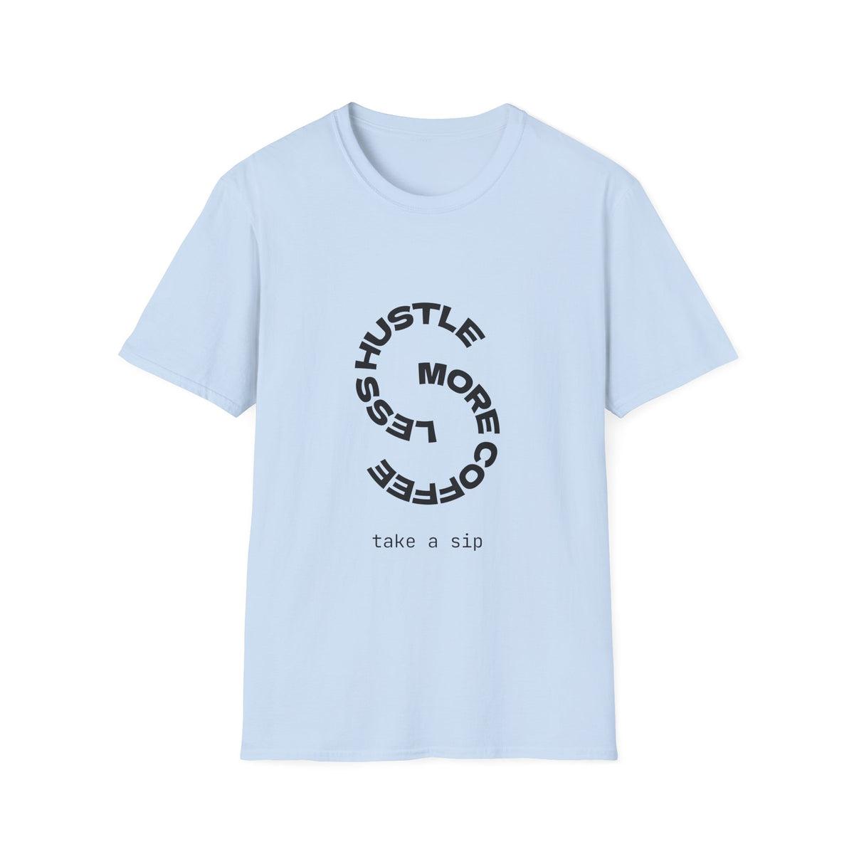 Hustle More, Stress Less Graphic T-Shirt — Motivational Circle Design